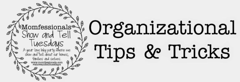 Show & Tell Tuesday – Organization