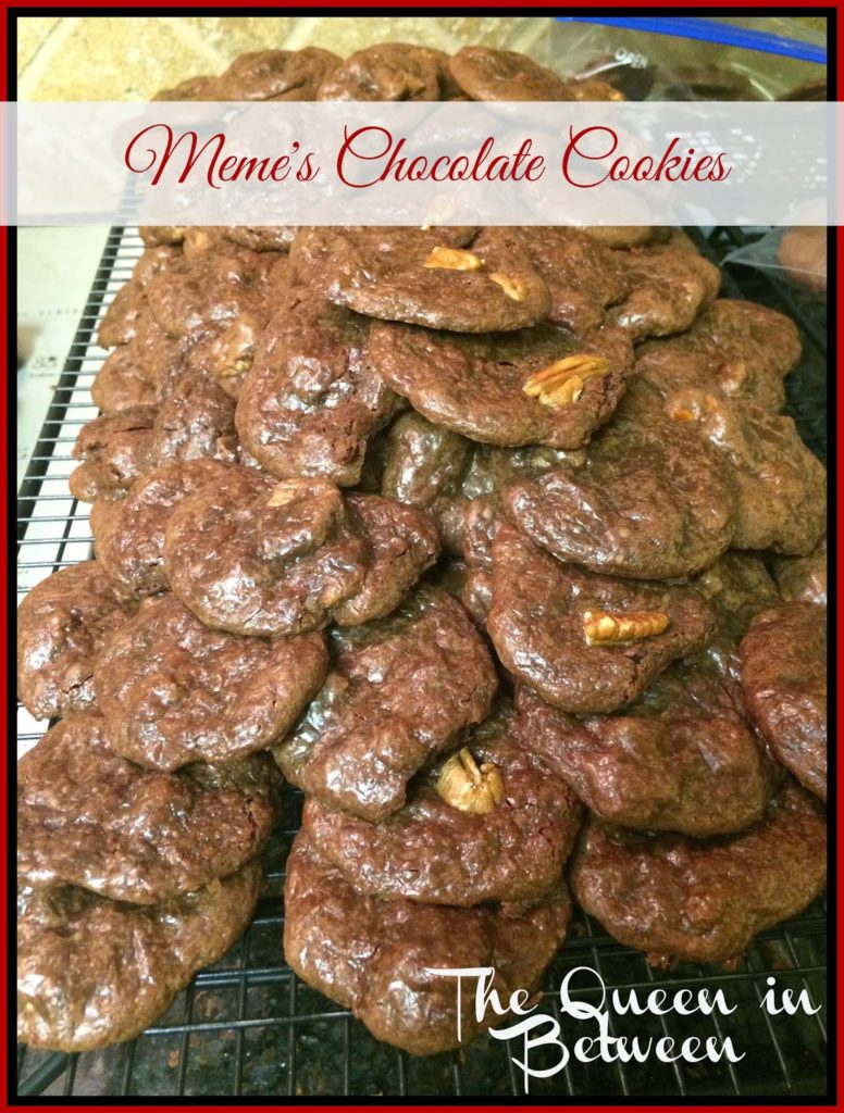 Meme's Chocolate Cookies - The Queen in Between