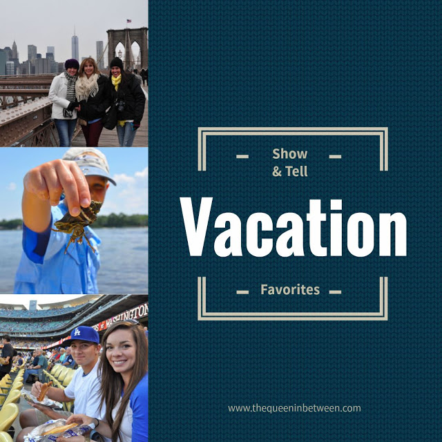 Show & Tell – Favorite Vacations