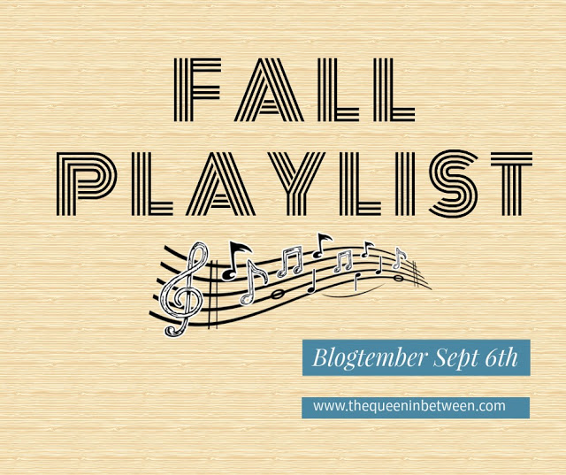 Fall Playlist – Blogtember #6