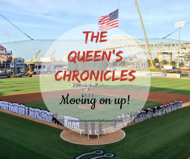 The Queen’s Chronicles – Moving On Up!