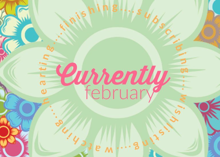 Currently – February