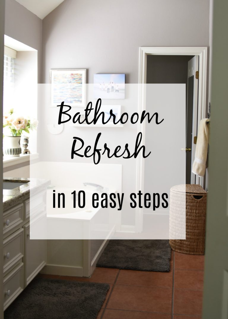 Bathroom Refresh in 10 Easy Steps