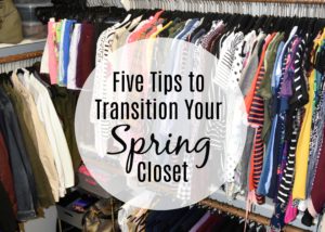 Five Tips to Transition Your Spring Closet #organization