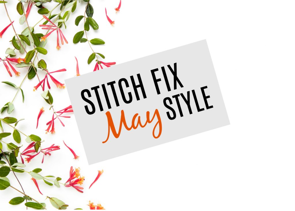 Stitch Fix May Style #stitchfix #style 