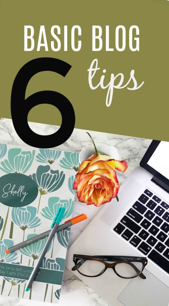 6 Basic Blog TIps #blogging #blogtips