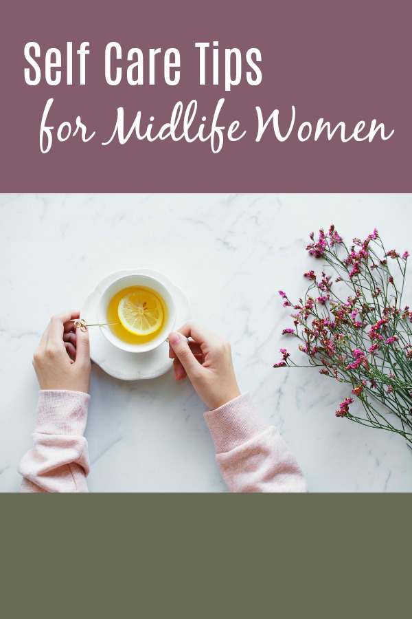 Self Care Tips for Midlife Women #inspiration #wellness