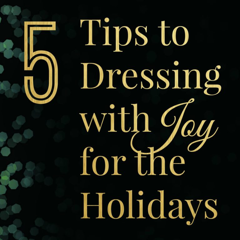 5 Tips to Dressing with Joy for the Holidays