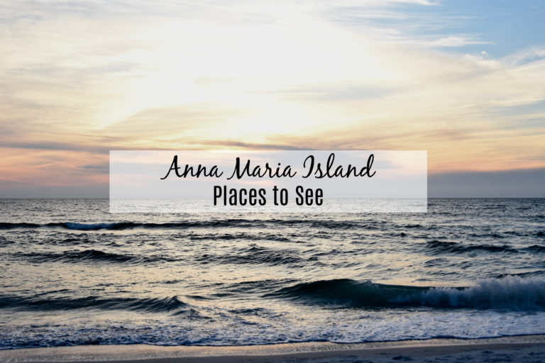 Anna Maria Island – Places to See