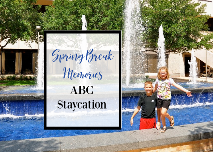 ABC Staycation Ideas