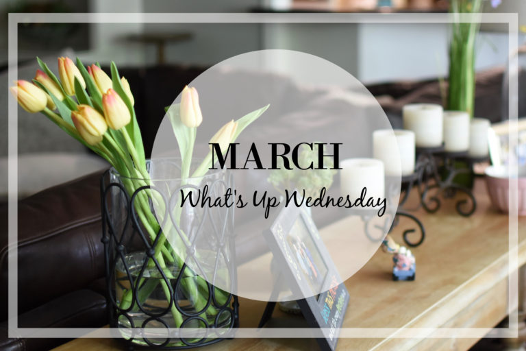 What’s Up Wednesday – March