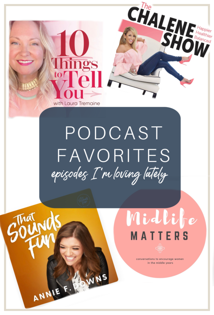 Podcast Favorites - Episodes I'm Loving