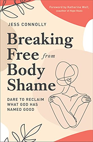 Breaking Free from Body Shame #goodread