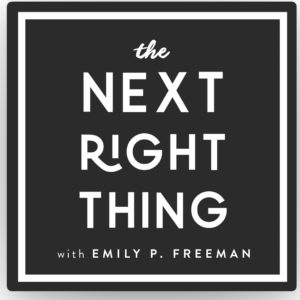 The Next Right Thing #podcast